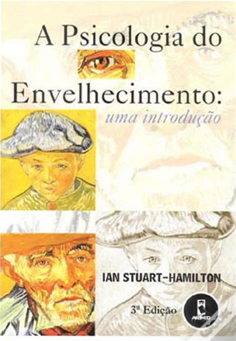 A Psicologia Do Envelhecimento De Ian Stuart Hamilton Livro Wook