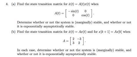 Solved 4 A Find The State Transition Matrix For X T Chegg