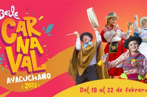 Carnaval Ayacuchano 2023 así se celebrará la fiesta más alegre del