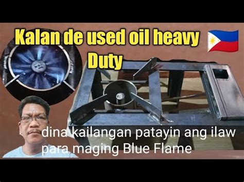 Kalan De Used Oil Heavy Duty Blue Flame Message Lang Po Kayo Sa Fb