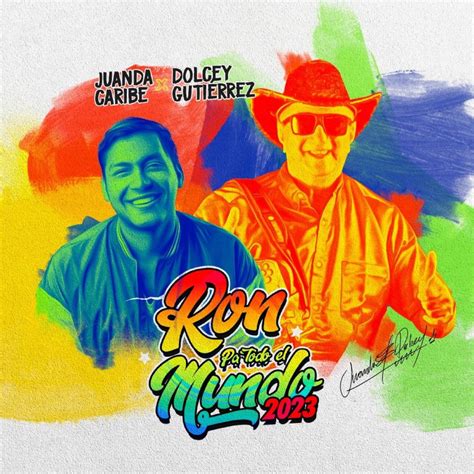 Juanda CaribeのRon Pa Todo El Mundo 2023 feat Dolcey Gutierrez