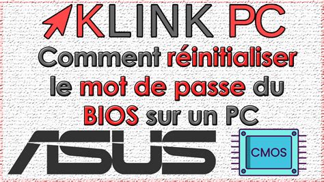 Réinitialiser le mot de passe du BIOS sur un PC ASUS Blog Klink PC