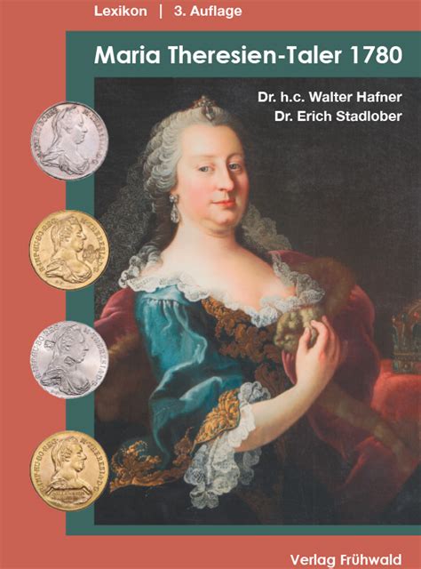 Maria Theresia Taler 1780 Dr h c Walter Hafner Frühwald Verlags