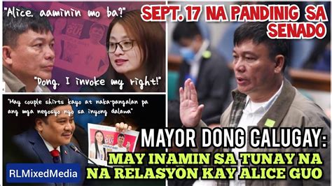 Sept Senate Hearing Ii Mayor Dong Calugay May Inamin Sa Tunay Na