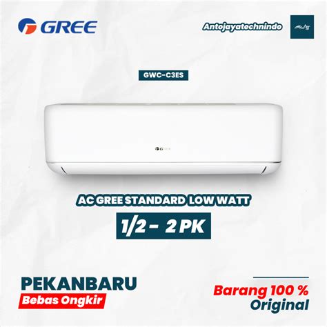 Jual AC GREE STANDARD LOW WATT 3 4 PK MODEL GWC 07C3ES Shopee Indonesia