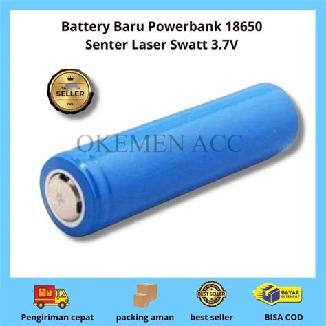 Battery Baru Powerbank 18650 Senter Laser Swatt 3 7V Lazada Indonesia