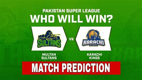 Krk Vs Ms Psl Th Match Prediction Multan Sultan Vs Karachi