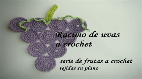 SERIE FRUTAS A CROCHET uvas paso a paso muy fácil YouTube