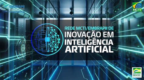 Conhe A A Rede Mcti Embrapii De Inova O Em Intelig Ncia Artificial