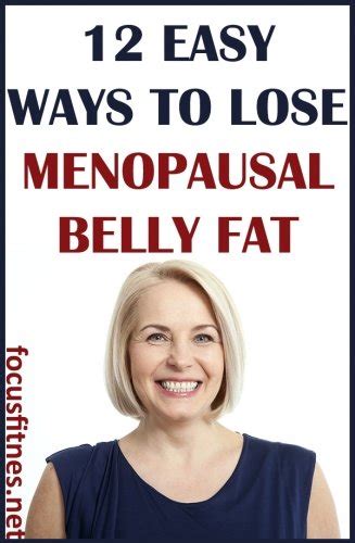 12 Ways To Lose Menopausal Belly Fat Fast Focus Fitness