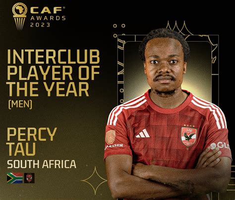 Caf Awards Joueur Interclubs De Lann E Percy Tau Remporte Le