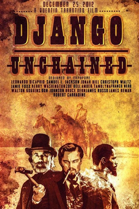 Django Unchained 2012 Imdb Top 250 Poster Django Unchained Quentin