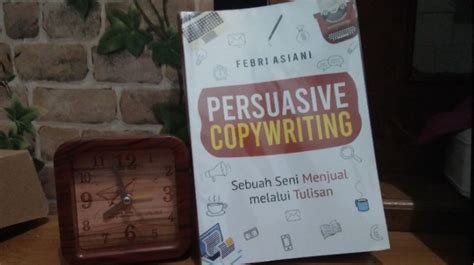 Persuasive Copywriting Seni Menjual Melalui Tulisan