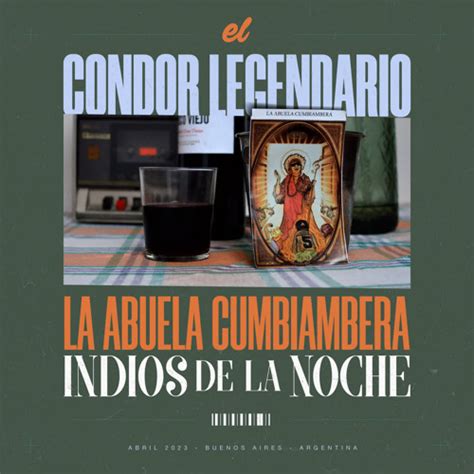 Stream El Condor Legendario By La Abuela Cumbiambera Y Su Conjunto