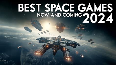 The Best Space Games Of 2024 The Big Releases And Major Titles Youtube