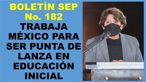 Soy Docente BOLETÍN SEP No 182 TRABAJA MÉXICO PARA SER PUNTA DE LANZA