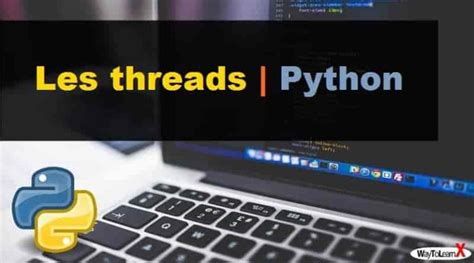 Les Threads En Python Waytolearnx Hot Sex Picture