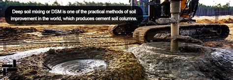 What Is Deep Soil Mixing Method Or Dsm Istasazeh Construction Co