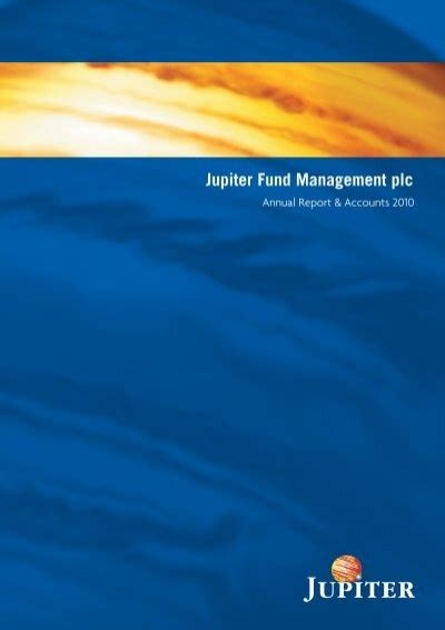 Jupiter Annual Report 2010 Jupiter Asset Management