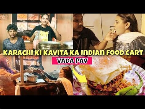 Kavita Didi Food Cart Karachi Ki Kavita Didi Ka Indian Food Vada