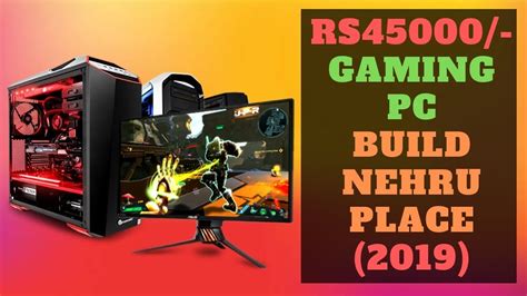 Rs45000 I5 9th Generation Gaming PC BUILD NEHRU PLACE 2019