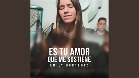 Es Tu Amor Que Me Sostiene Youtube Music