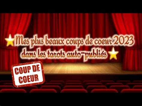 Mes plus beaux coups de coeur 2023 dans les tarots auto publiés