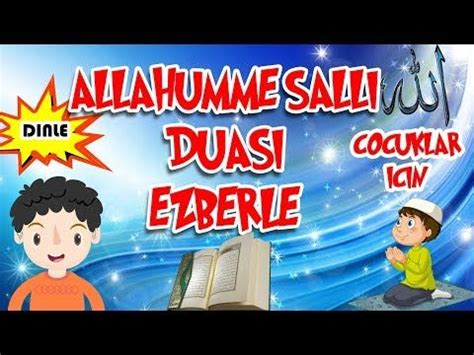 Allahümme Salli duası ezberle Çocuklar için Yeni ezberleyenler için