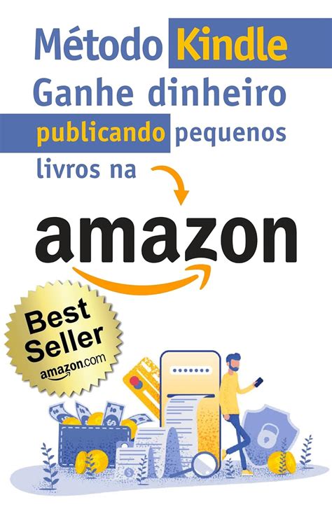 M Todo Kindle Como Ganhar Dinheiro Na Internet Publicando Pequenos