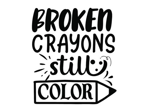 Broken Crayons Still Color SVG Inspirational Quote svg Vector | Etsy