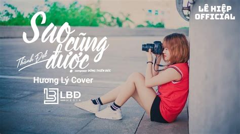 Sao Cũng Được Thành Đạt x Đông Thiên Đức Hương Lý Cover Thà Yêu