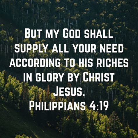 Philippians 4 19 But My God Shall Supply All Your Need According To His