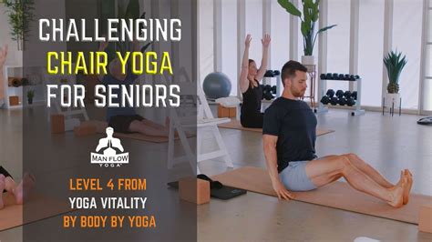 ️ Challenging Chair Yoga for Seniors | Level 4 from Yoga Vitality by ...