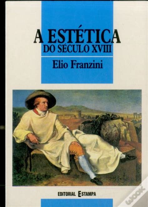 A Estética do Século XVIII de Elio Franzini Livro WOOK