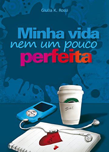 PDF Minha vida nem um pouco perfeita Saraiva Conteúdo