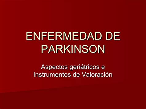 Enfermedad De Parkinson Ppt