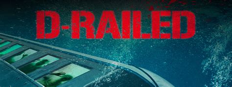 D-Railed (Movie Review) - Cryptic Rock