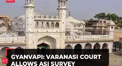 Varanasi Gyanvapi Case Varanasi Court Allows Asi Survey Excluding The Wuzukhana Area The