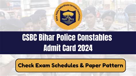 CSBC Bihar Police Constables Recruitment 2023 Admit Card For 21391