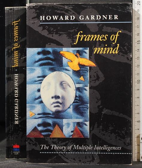 Frames Of Mind Theory Of Multiple Intelligences Gardner Howard