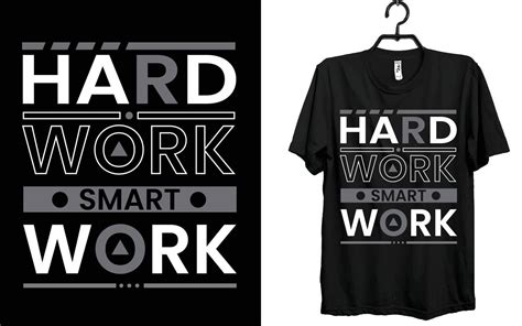 hard work smart work t shirt design, t shirt, design, typography t shirt design. 21619305 Vector ...