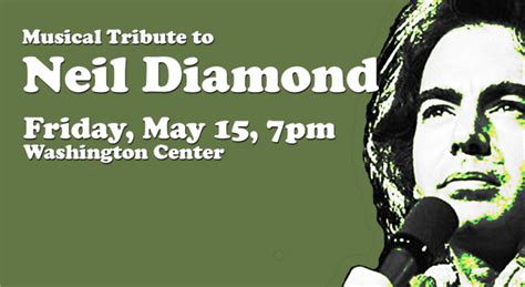 Musical Tribute to Neil Diamond - The Washington Center for the ...