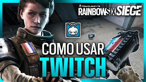 Cómo Usar a TWITCH Guía Twitch Caramelo Rainbow Six Siege Gameplay