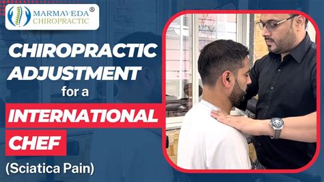 Chiropractic Adjustments For A International Chef For Sciatica Pain