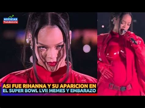 ASI FUE RIHANNA Y SU APARICION EN EL SUPER BOWL LVII MEMES Y EMBARAZO