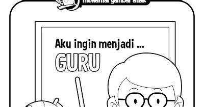 Mewarnai Gambar Anak: Mewarnai Gambar Cita Cita Guru