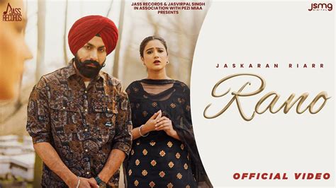 Check Out The Music Video Of The Latest Punjabi Song Rano Sung By