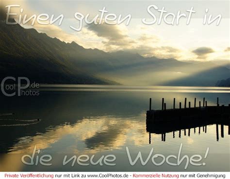 Coolphotos De Montag Einen Guten Start In Die Neue Woche