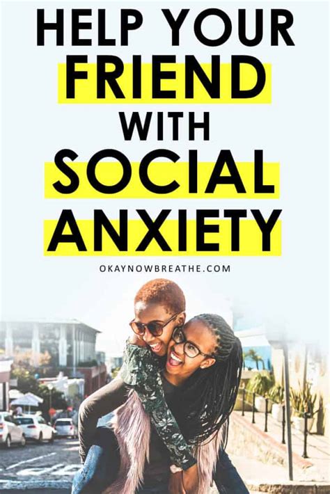 4 Loving Ways to Help Your Friend with Social Anxiety | Okay Now Breathe