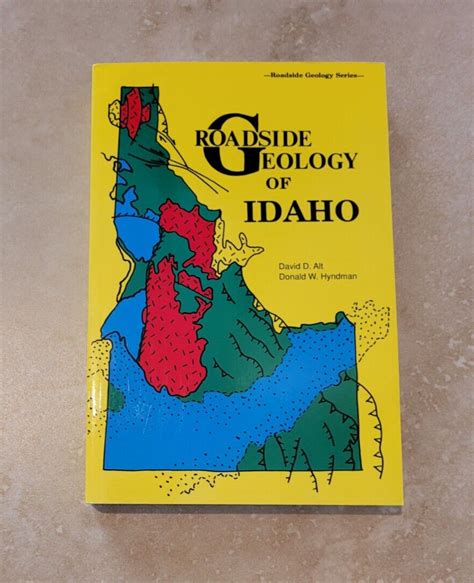 Roadside Geology Ser Roadside Geology Of Idaho By Donald W Hyndman